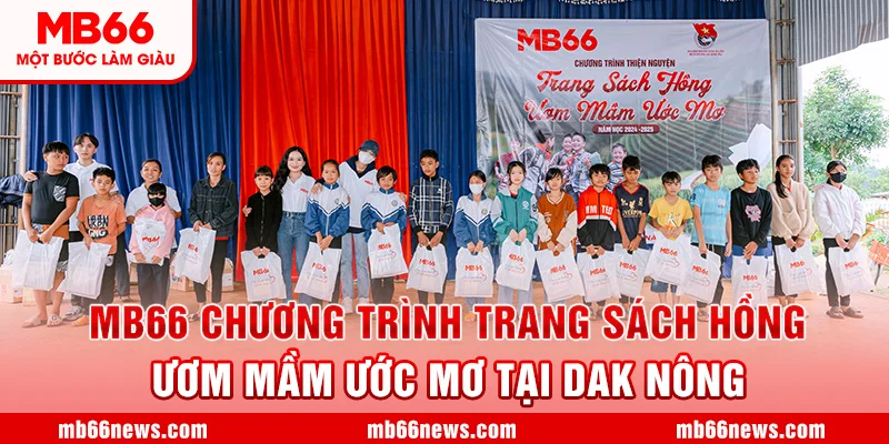 MB66 chương trình trang sách hồng ươm mầm ước mơ tại Đắk Nông